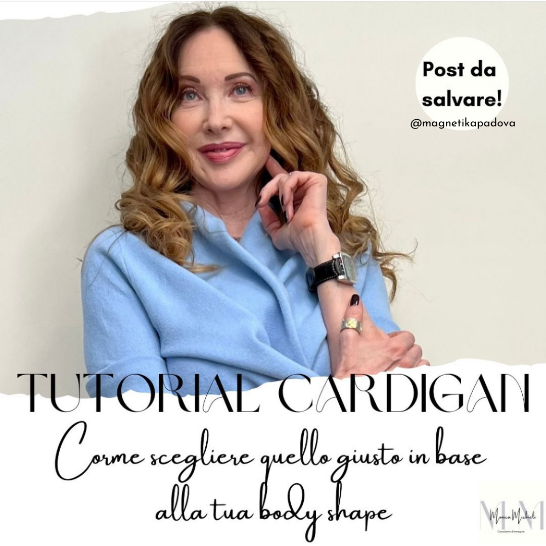 Il cardigan. Tu sai quale ti dona?